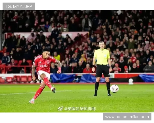 诺丁汉森林盯梅西式轻盈组织：进攻与防守的完美平衡